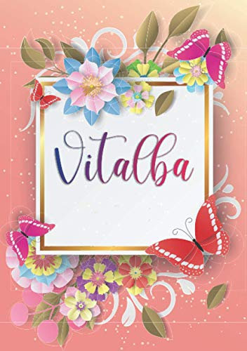 Vitalba: Taccuino A5 | Nome personalizzato Vitalba | Regalo di compleanno per moglie, mamma, sorella, figlia | Design: farfalla | 120 pagine a righe, piccolo formato A5 (14.8 x 21 cm)