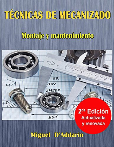 Técnicas de mecanizado: Montaje y mantenimiento
