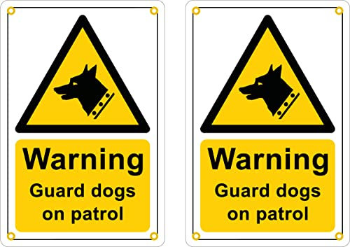Pack of 2 rigid plastic signs 200mm x 300mm x 3mm with rounded corners - Warning guard dogs on patrol (with eyelets)