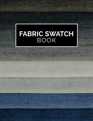 Fabric Swatch Book: Simple Organiser for Artists and Designers to Catalogue Fabric Samples