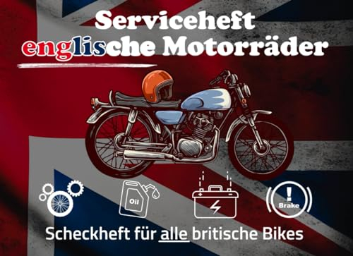 Service-Heft für englische Motorräder: Service- bzw. Scheck-Heft für alle englische Motorrad Modelle