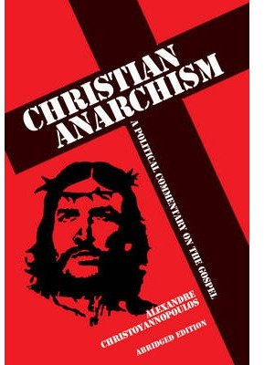 (Christian Anarchism: A Political Commentary on the Gospel) By Not Available (Author) Paperback on (03 , 2011)