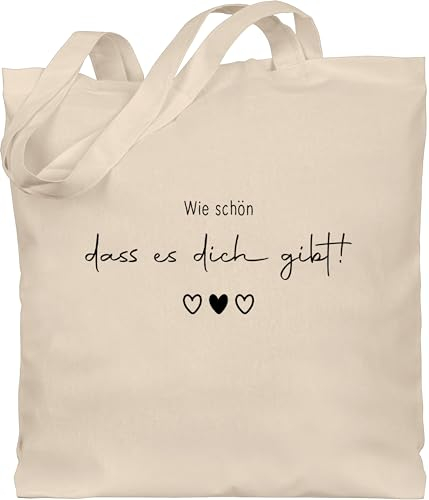 Shirtracer Baumwolltasche - Taschen - Wie schön dass es Dich gibt - Schöne Geschenke Beste Freundin Besten Freund Partner Partnerin - Unisize - Naturweiß - geschenk das bester freunde seelenverwandte