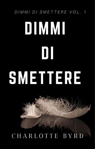 Dimmi di Smettere