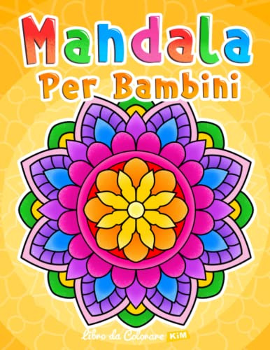 Mandala per bambini: Libro da colorare con motivi semplici Mandala.