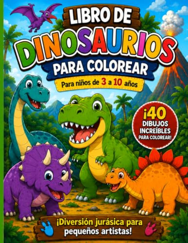 Libro de Dinosaurios para Colorear: 40 Dibujos Divertidos para Niños de 3 a 10 años: Libro infantil con diseños grandes y sencillos, ideal para aprender jugando