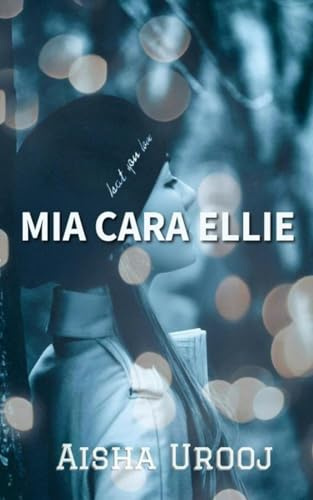Mia Cara Ellie: Romanzo di formazione per giovani adulti