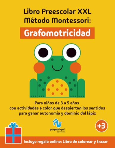 Libro Preescolar XXL – Método Montessori: Grafomotricidad: Para niños de 3 a 5 años con actividades a color que despiertan los sentidos para ganar autonomía y dominio del lápiz
