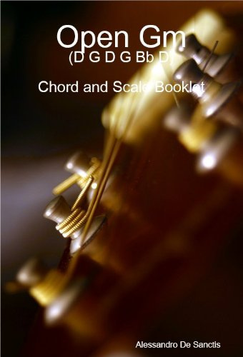 Open Gm (D G D G Bb D) - Chord and Scale Booklet