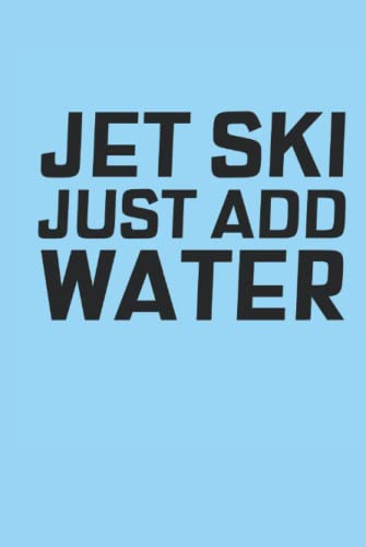 Jet Ski Just Add Water: Jet Ski Journal