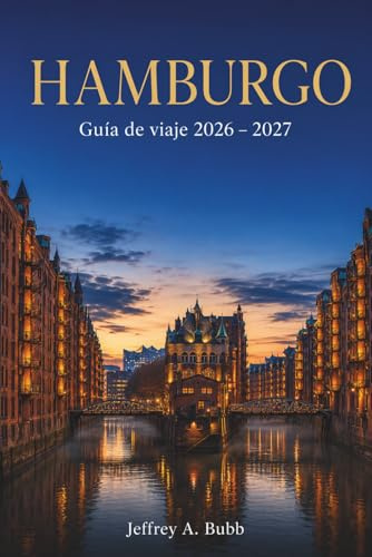 HAMBURGO Guía de viaje 2026 – 2027: Barrios, excursiones de un día, eventos de temporada y consejos de expertos para explorar la ciudad portuaria más vibrante del norte de Alemania.