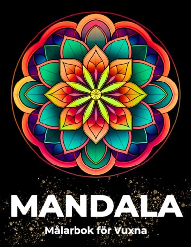 Mandala Målarbok för Vuxna: 50 Stora och Enkla Mandalas samt Geometriska Mönster för Avkoppling och Mindfulness