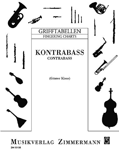 Grifftabelle für Kontrabass: mit Text und Fotos. Kontrabass.