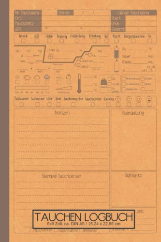 Tauchen Logbuch: Gerätetauchen | Tauchen Dive Log, 6x9 Zoll, ca. DIN A5 15x22cm. Ideales Geschenk für Scuba Diver. Tauchtagebuch für alle Gerätetaucher