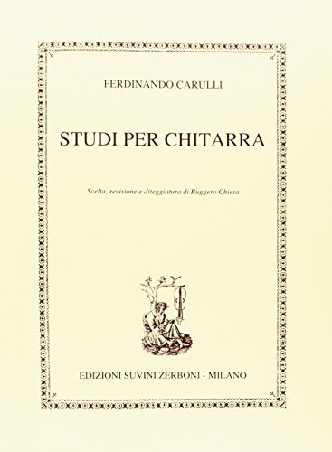Ferdinando Carulli Studi per Chitarra | Metodo Didattico con Esercizi e Tecniche per Chitarristi | Spartito per Principianti | Risorsa per Insegnanti di Musica e Studio della Teoria Musicale