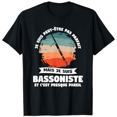 Je Suis Peut-Être Pas Parfait Mais Je Suis Bassoniste T-Shirt