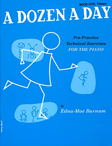 A Dozen a Day Book 1 (Primary) Pre-Practice Technical Exercises for Piano
