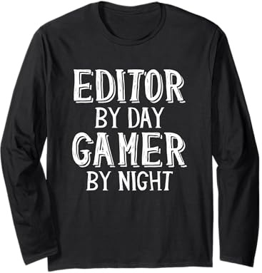 Editor by Day Gamer by Night pour Les écrivains de Livres Non Fiction Manche Longue