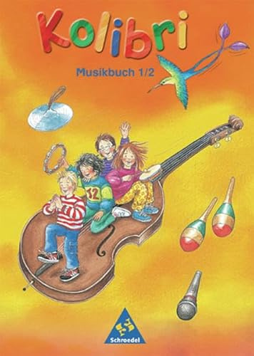 Kolibri - Musikbücher: Kolibri: Musik, die Kinder bewegt - Ausgabe 2003: Musikbuch 1 / 2 (Kolibri - Musikbücher: Musik, die Kinder bewegt - Ausgabe 2003)