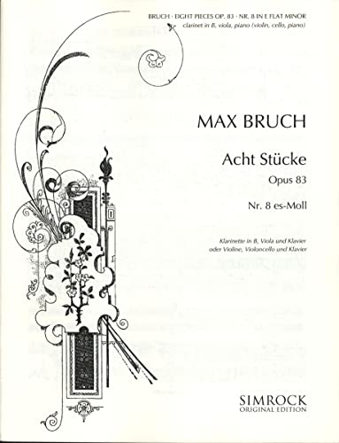 Max Bruch: 8 Pieces Op.83 No.8 In E Flat Minor. Für Klarinette, Violine, Cello, Bratsche, Klavier-Kammermusik