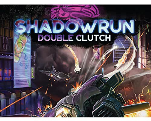 Shadowrun Double Clutch