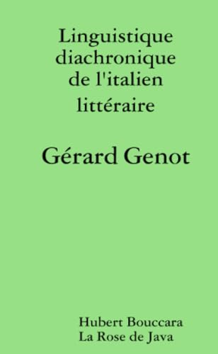 Linguistique diachronique de l'italien littéraire