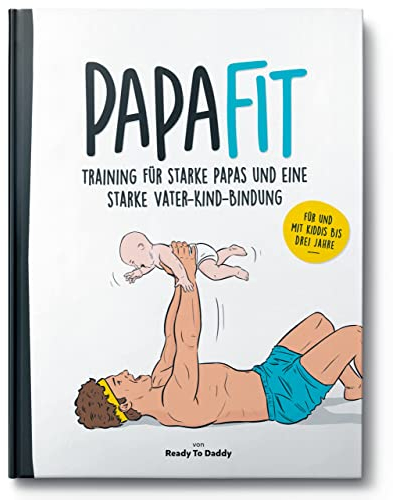 PapaFit - Training für starke Papas und eine starke Vater-Kind-Bindung