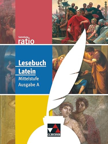 Sammlung ratio / ratio Lesebuch Latein Mittelstufe Ausgabe A: Die Klassiker der lateinischen Schullektüre (Sammlung ratio: Die Klassiker der lateinischen Schullektüre)
