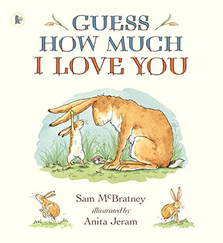 Guess How Much I Love You: Beloved classic bestselling picture book about love between a parent and child – the perfect gift!