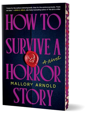 How to Survive a Horror Story (Deluxe Edition): A Novel