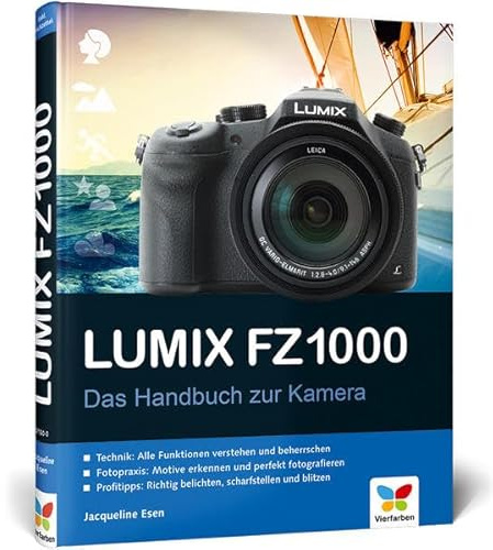 Lumix FZ1000: Das Handbuch zur Kamera