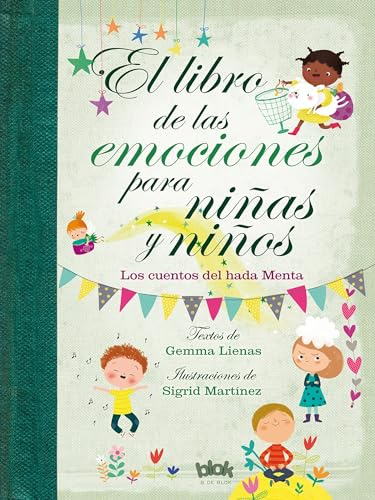 El libro de las emociones para niñas y niños: Los cuentos del Hada Menta (Cuentos infantiles ilustrados)