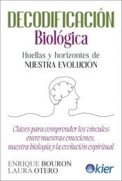 Decodificacion biologica: Huellas y horizontes de nuestra Evollución