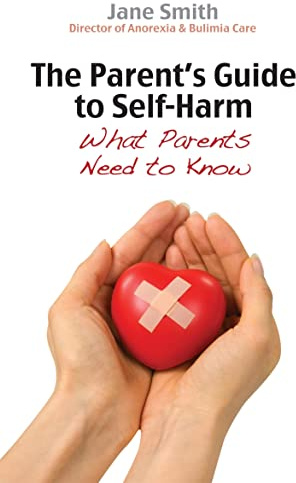The Parent's Guide to Self-Harm: What parents need to know