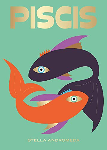 Piscis (Signos del Zodíaco): Colección Signos del Zodíaco: 2