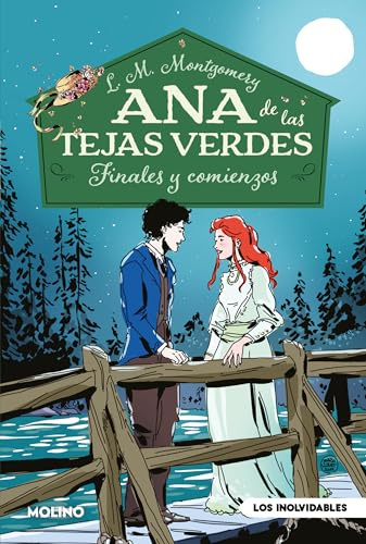 Ana de las tejas verdes 6 - Finales y comienzos (Inolvidables)