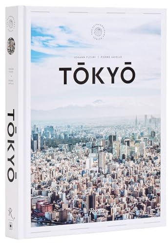 Tokyo: The Extraordinary Guide: An Insider Tour of Art, Food, and Culture