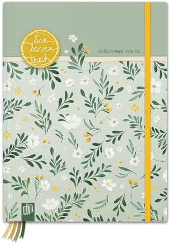 Mein Lehrerplaner A5+ – Hardcover – Lehrerkalender für das Schuljahr 2025/2026 – Sommerblüte: Schulplaner für Lehrerinnen und Lehrer (live – love – teach)