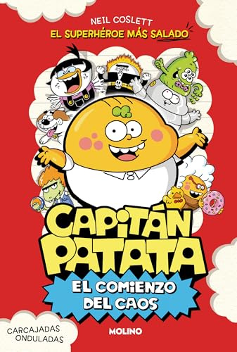 Capitán Patata 1 - El comienzo del caos: El superhéroe más salado (Ficción Kids)