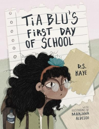 Tia Blu's First Day of School: Ease first-day nerves with this heartwarming story