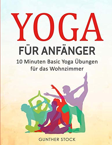 Yoga für Anfänger: 10 Minuten Basic Yoga Übungen für das Wohnzimmer