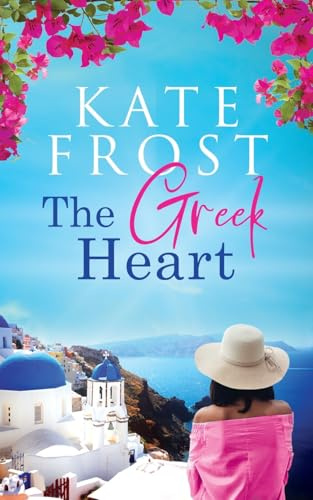 The Greek Heart: (A Romantic Escape Book)