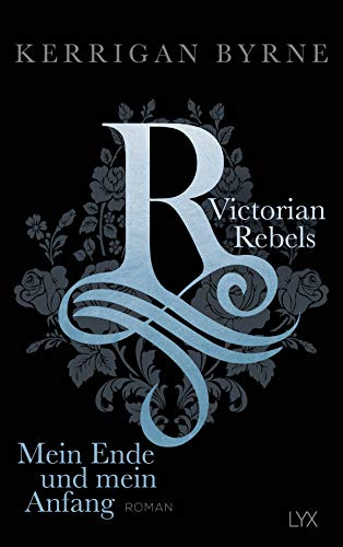 Victorian Rebels - Mein Ende und mein Anfang: 05