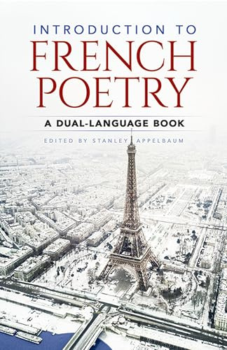 Introduction to French Poetry: A Dual-Language Book (Dover Dual Language French)