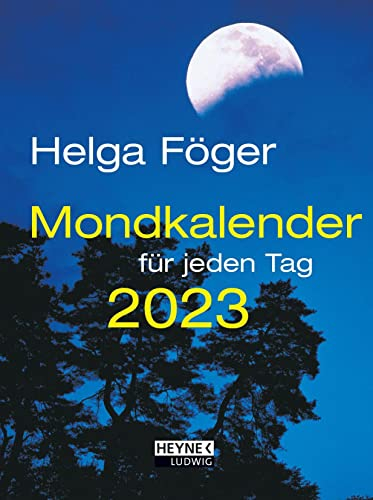 Mondkalender für jeden Tag 2023: Besonders ausführlich – Für alle, die es genau wissen wollen – klein und kompakt – Taschenkalender 10,5 x 14,0 cm