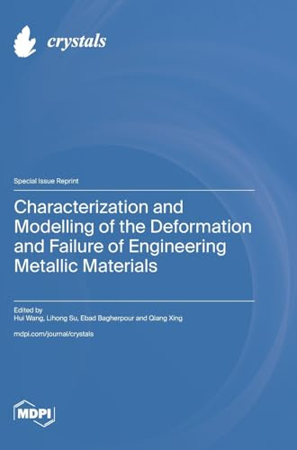 Characterization and Modelling of the Deformation and Failure of Engineering Metallic Materials