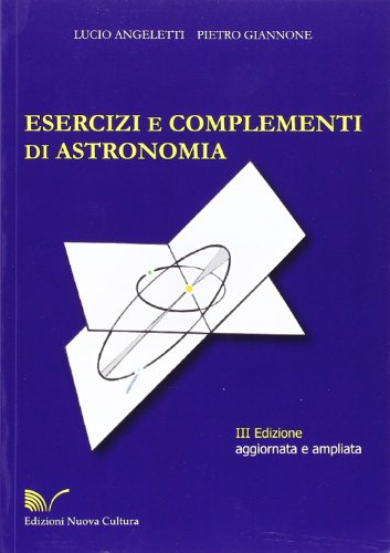 Esercizi e complementi di astronomia