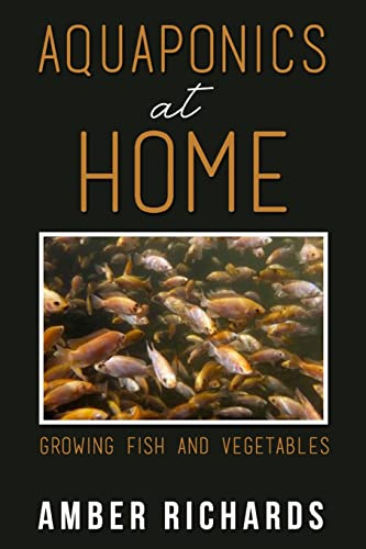 Aquaponics At Home: Growing Fish & Vegetables