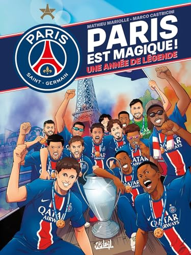 Paris Saint-Germain - Paris est magique !