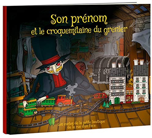 LES ENFANTS ROY - Libro Bambino - Libro Personalizzato con nome - Idea Regalo - La Croquemitina de Grenier - da 4 a 7 anni - 32 Pagine